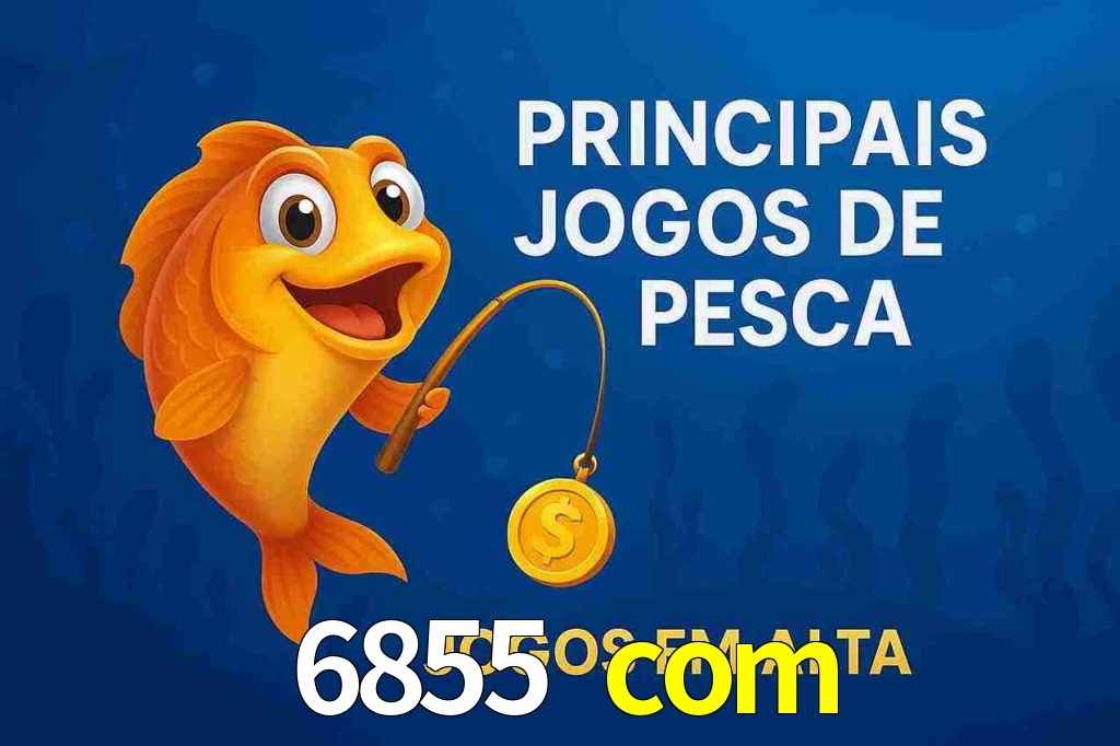 Pesca no 6855 com