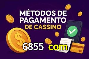Métodos de Pagamento no 6855 com